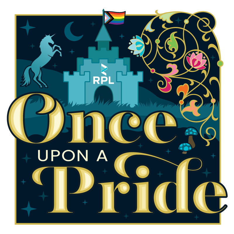 Castle with a unicorn and multicolored vines with text reading Once Upon a Pride