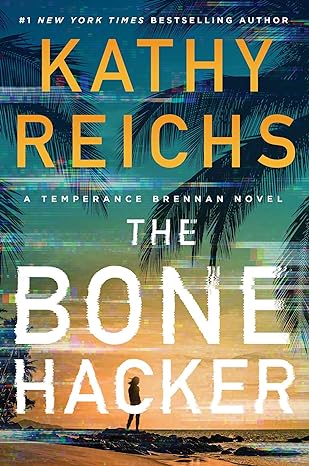 Cover of the book The Bone Hacker by Kathy Reichs
