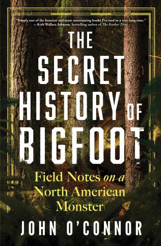 the secret history of bigfoot cover image