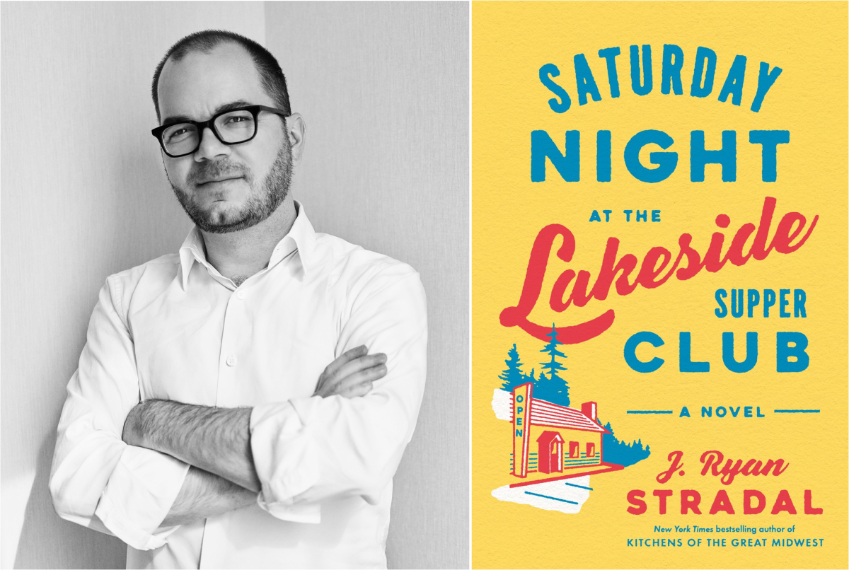 author j. ryan stradal and the book cover of saturday nights at the lakeshore supper club
